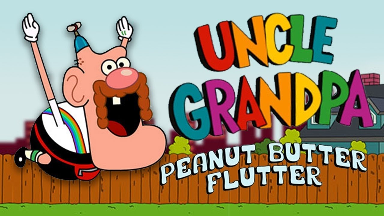Uncle-Grandpa-Peanut-Butter-Flutter